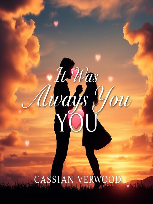 Title details for It Was Always You by Cassian Verwood - Available